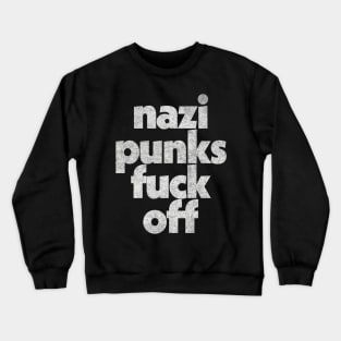 Anti Nazi / Retro Typography Slogan Design Crewneck Sweatshirt